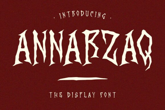 Annarzaq: A Font for Unforgettable, Eerie Visuals